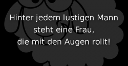 Hinter jedem lustigen Mann steht eine Frau…