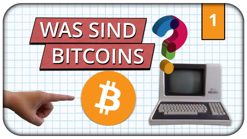 Was ist Bitcoin? In 14 Minuten Bitcoins verstehen!